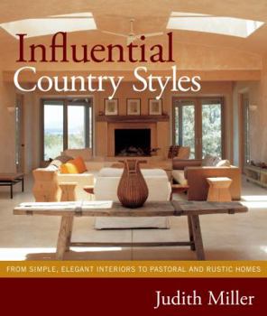 Paperback Influential Country Styles: From Simple, Elegant Interiors to Pastoral and Rustic Homes Book
