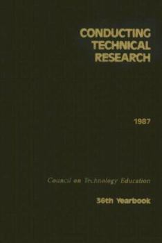 Hardcover Conducting Technical Research (AMERICAN COUNCIL ON INDUSTRIAL ARTS TEACHER EDUCATION, 36TH, 1987) Book