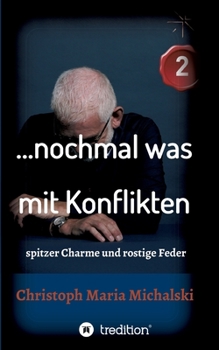 Paperback ... nochmal was mit Konflikten - 2: spitzer Charme und rostige Feder [German] Book