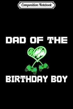 Composition Notebook: Mens Video Game Gamer Truck Birthday Party for Dad  Journal/Notebook Blank Lined Ruled 6x9 100 Pages