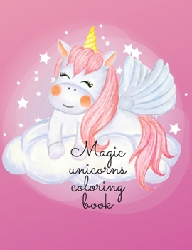 Paperback Magic unicorns coloring book