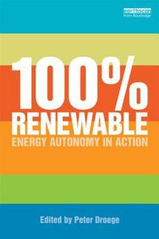 Paperback 100% Renewable: Energy Autonomy in Action Book