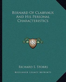 Bernard Of Clairvaux And His Personal Characteristics
