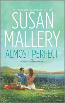 Almost Perfect - Book #2 of the Fool's Gold