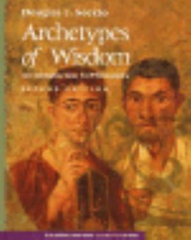 Archetypes of Wisdom: An Introduction to Philosophy