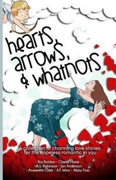 Paperback Hearts, Arrows, & Whatnots Book