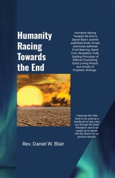 Paperback Humanity Racing Towards The End Book