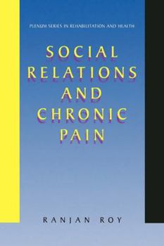 Paperback Social Relations and Chronic Pain Book