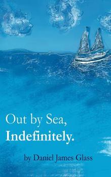 Paperback Out by Sea, Indefinitely Book