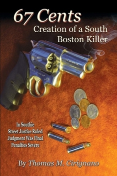 Paperback 67 Cents: Creation of a South Boston Killer Book
