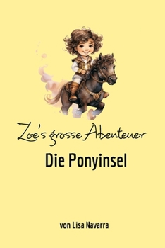 Paperback Zoe's grosse Abenteuer: Die Ponyinsel [German] Book