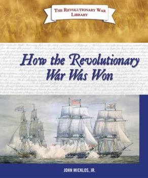 Library Binding How the Revolutionary War Was Won Book