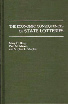 Hardcover The Economic Consequences of State Lotteries Book