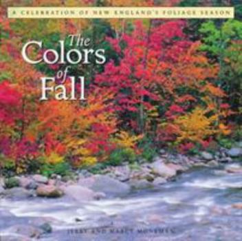 Hardcover The Colors of Fall: A Celebration of New England's Foliage Season Book