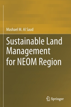 Paperback Sustainable Land Management for Neom Region Book