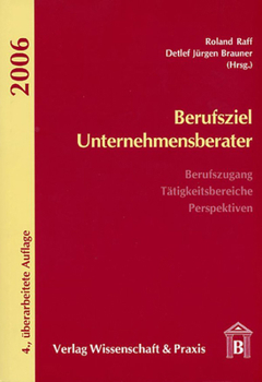 Paperback Berufsziel Unternehmensberater: Berufszugang - Tatigkeitsbereiche - Perspektiven [German] Book