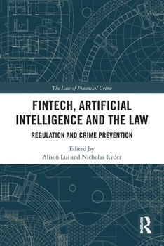Paperback FinTech, Artificial Intelligence and the Law: Regulation and Crime Prevention Book