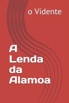 Paperback A Lenda da Alamoa [Portuguese] Book