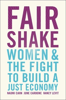 Hardcover Fair Shake: Women and the Fight to Build a Just Economy Book