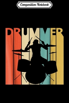 Composition Notebook: Vintage Retro Drummer Gift For Drum Player Musician Journal/Notebook Blank Lined Ruled 6x9 100 Pages
