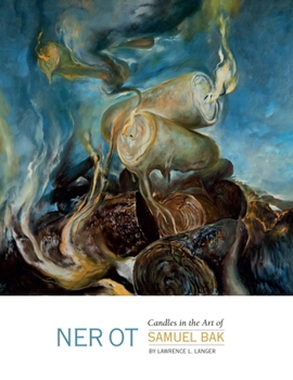 Hardcover Ner OT: Candles in the Art of Samuel Bak Book