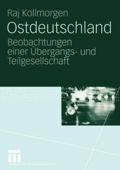 Paperback Ostdeutschland: Beobachtungen Einer Übergangs- Und Teilgesellschaft [German] Book