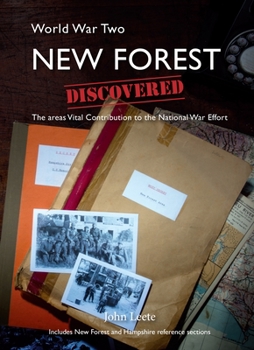 Paperback Ww2 New Forest Discovered: The Areas Vital Contribution to the National War Effort Book