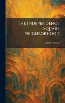 Hardcover The Independence Square Neighborhood Book