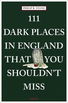 Paperback 111 Dark Places in England That You Shouldn't Miss Book
