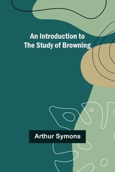 Paperback An Introduction to the Study of Browning Book