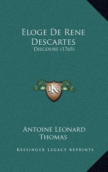 Hardcover Eloge De Rene Descartes: Discours (1765) Book