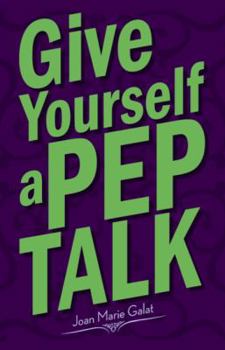Paperback Give Yourself a Pep Talk Book