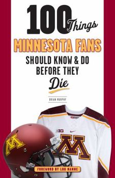 Paperback 100 Things Minnesota Fans Should Know & Do Before They Die Book