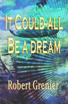 Paperback It Could All Be a Dream Book