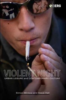 Paperback Violent Night: Urban Leisure and Contemporary Culture Book