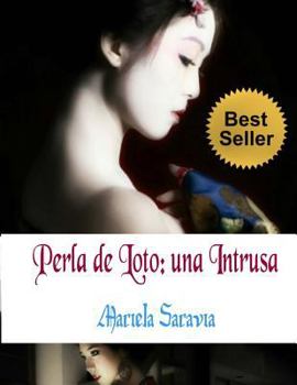 Paperback Perla de loto: Una intrusa [Spanish] Book