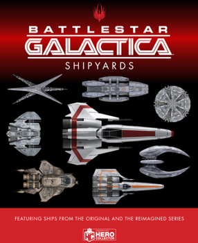 Hardcover The Ships of Battlestar Galactica Book