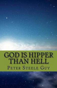 God Is Hipper Than Hell: A Book of Modern Urban Poetry