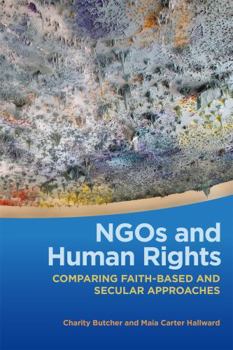 Paperback NGOs and Human Rights: Comparing Faith-Based and Secular Approaches Book