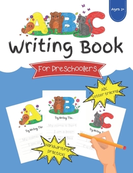 Paperback ABC Writing Book For Preschoolers: Letter Tracing and Handwriting Practice For Kids Ages 3+ Book