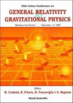 Hardcover General Relativity and Gravitational Physics - Proceedings of the 10th Italian Conference Book