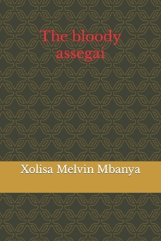 Paperback The bloody assegai Book