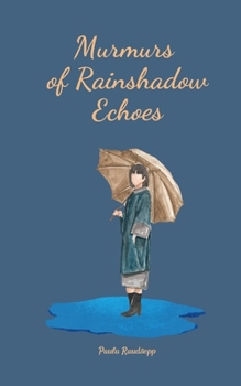 Paperback Murmurs of Rainshadow Echoes Book