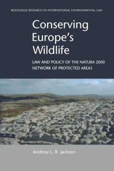 Hardcover Conserving Europe's Wildlife: Law and Policy of the Natura 2000 Network of Protected Areas Book