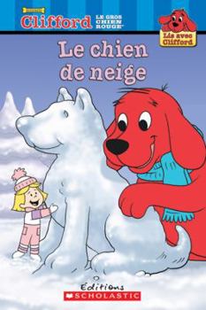 Paperback Lis Avec Clifford: Le Chien de Neige [French] Book