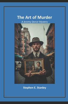 The Art of Murder: A Jeremy Dance Mystery