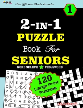 Paperback 2-IN-1 PUZZLE Book For SENIORS [Word Search & Crossword) For Effective Brain Exercise! [Large Print] Book