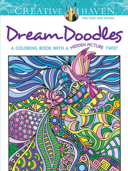 Paperback Creative Haven Dream Doodles: A Coloring Book with a Hidden Picture Twist Book