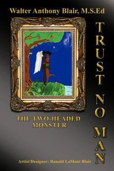 Paperback Trust No Man: The Two-Headed Monster Book
