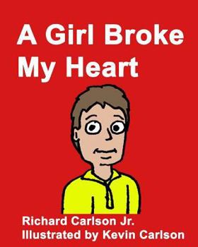 Paperback A Girl Broke My Heart Book
